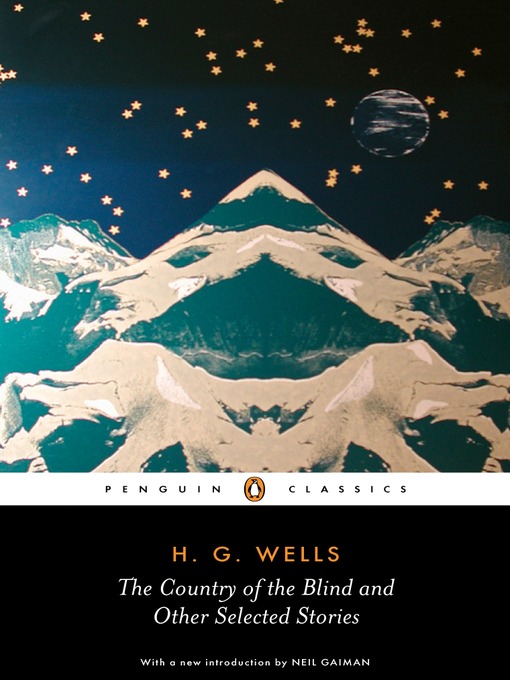 Title details for The Country of the Blind and Other Stories by H. G. Wells - Available